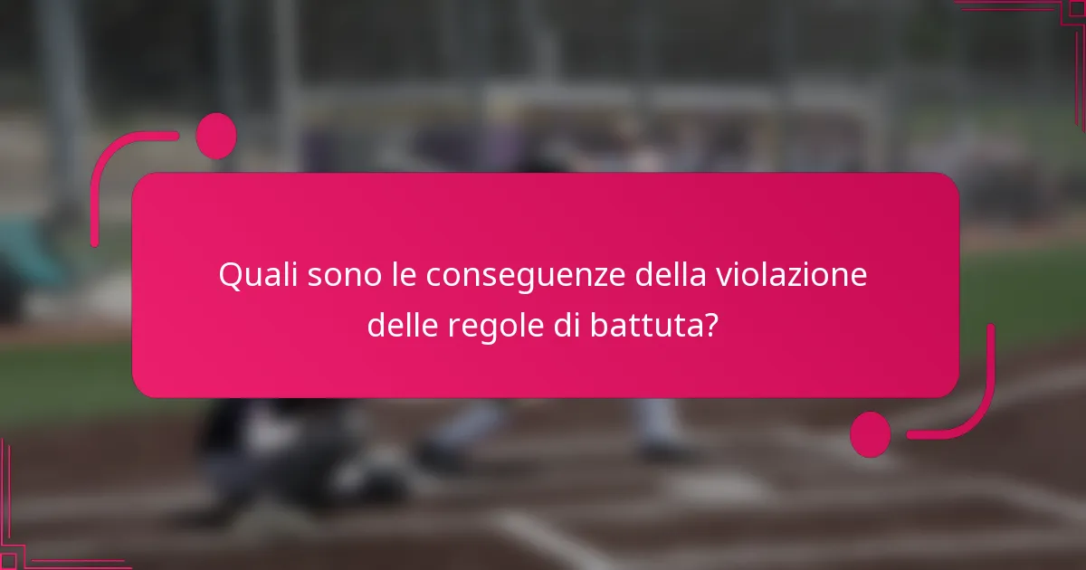 Quali sono le conseguenze della violazione delle regole di battuta?